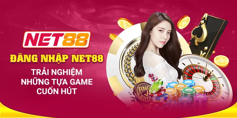 Đăng nhập Net88 Những vấn đề thường gặp khi Đăng nhập Net88